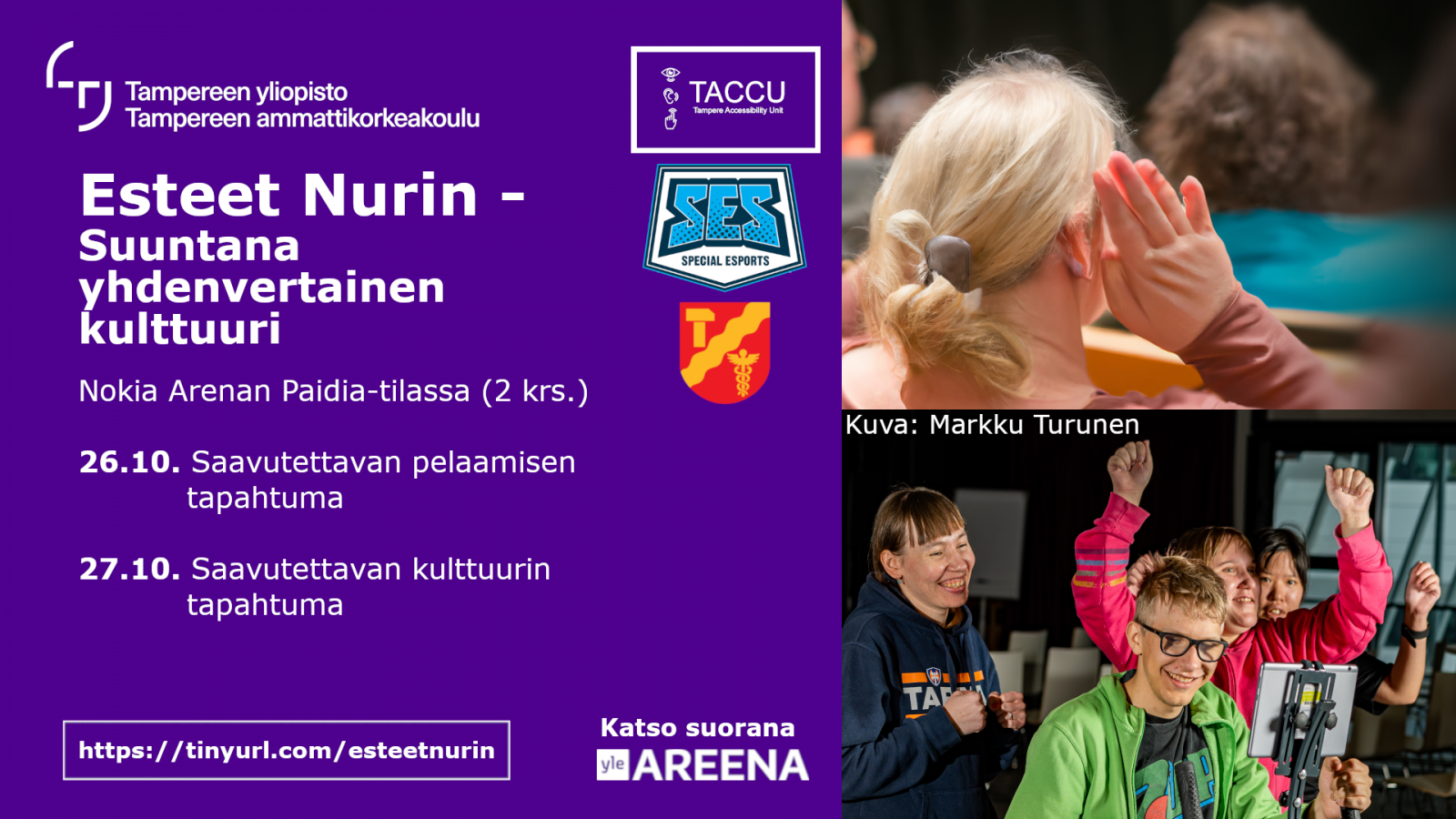 Esteet nurin -tapahtuman mainoskuva. Kuvassa tapahtuman aikataulu, 26. lokakuuta oleva saavutettavan pelaamisen tapahtuma ja 27. lokakuuta saavutettavan kulttuurin tapahtuma.