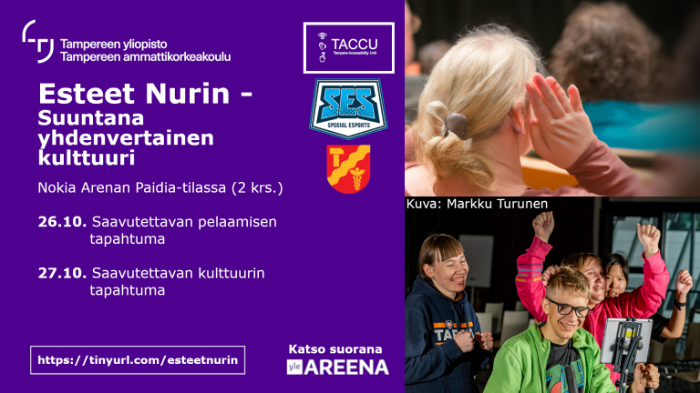 Esteet nurin -tapahtuman mainoskuva. Kuvassa tapahtuman aikataulu, 26. lokakuuta oleva saavutettavan pelaamisen tapahtuma ja 27. lokakuuta saavutettavan kulttuurin tapahtuma.