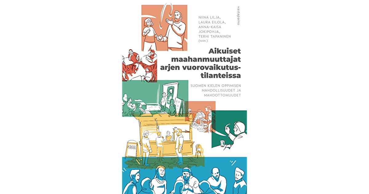 Aikuiset maahanmuuttajat arjen vuorovaikutustilanteissa -kansikuva