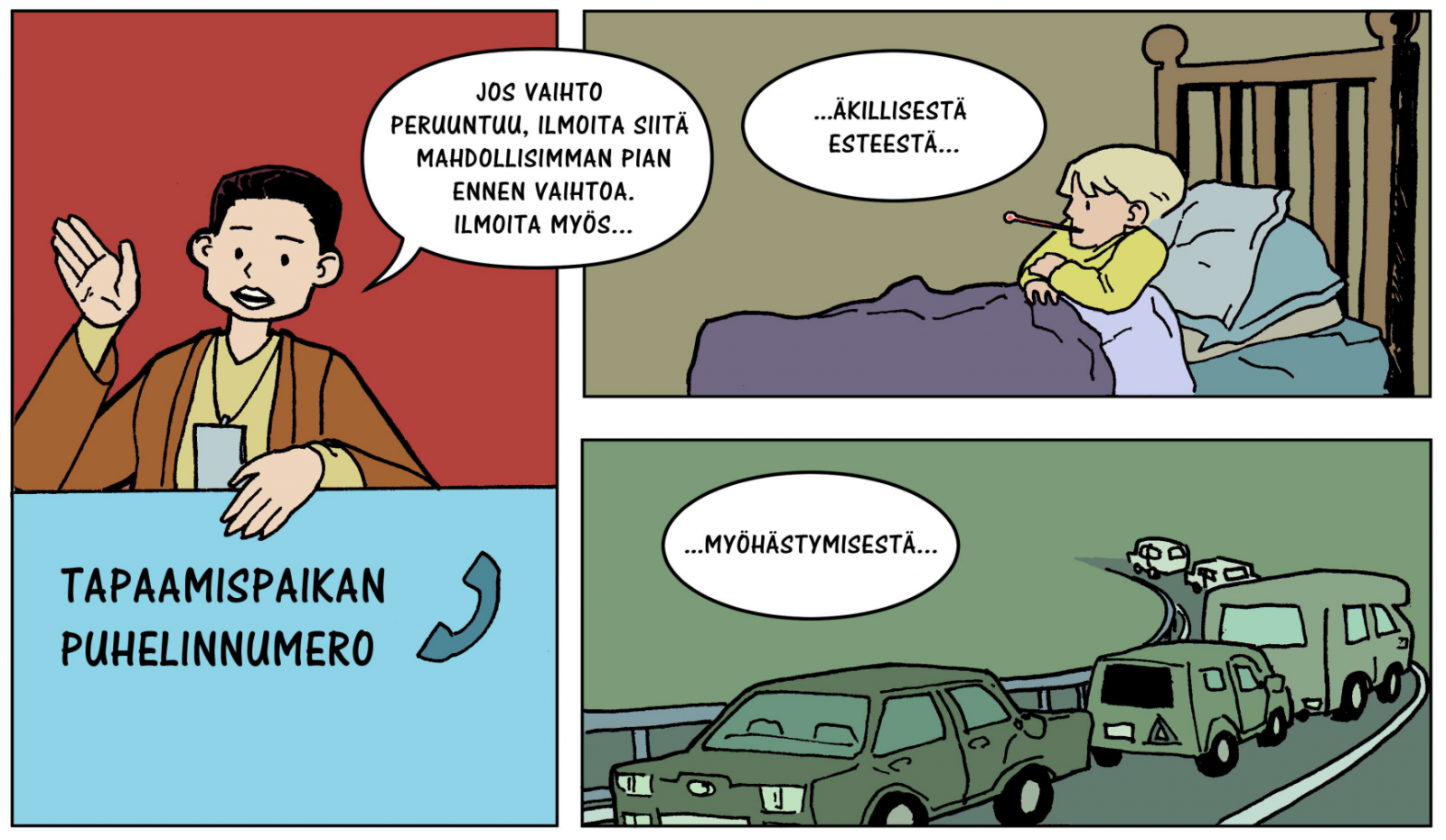 Kolme sarjakuvaruutua. Ensimmäisessä aikuinen hahmo puhuu lukijalle, toisessa laspihahmo makaa sängyssä, kolmannessa autojono ruuhkassa