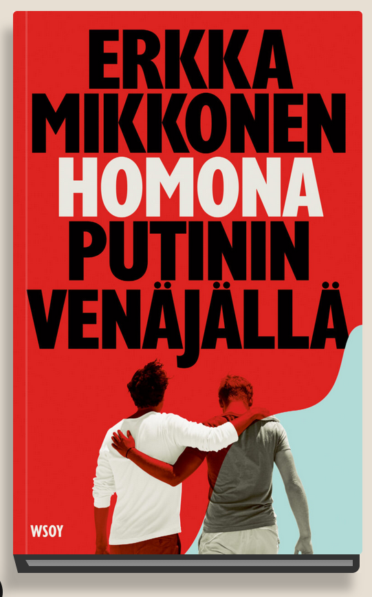 Cover of Erkka Mikkonen's book "Homona Putinin Venäjällä"