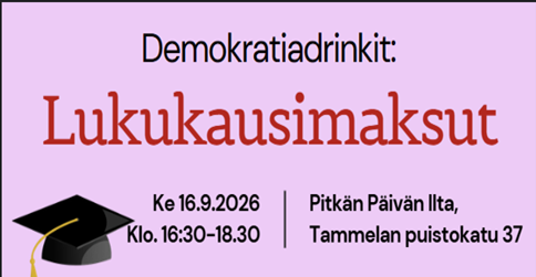 Demokratiadrinkit Lukukausimaksut 16.9. klo 16.30