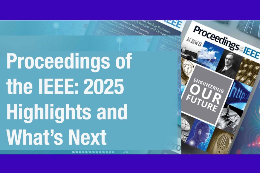 Image of a Proceedings of the IEEE: 2025 Highlights and What's next