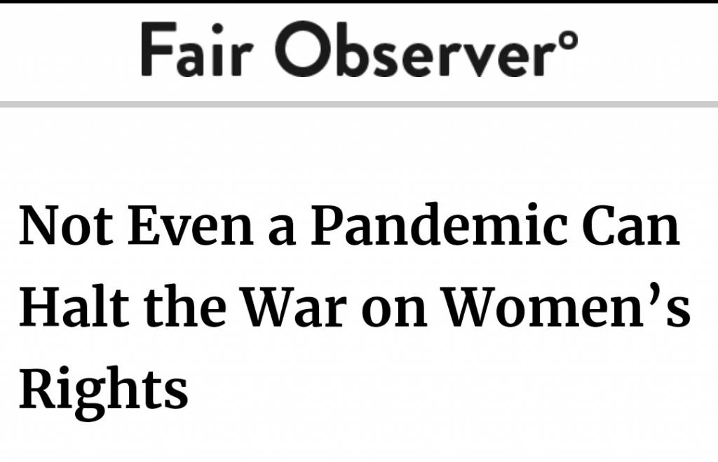 not-even-a-pandemic-can-halt-the-war-on-women-s-rights-article-by