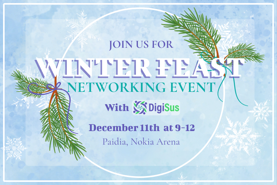 Invitation to join DigiSus for Winter Feast networking event on December 11th at 9-12 at Paidia, Nokia Arena. The invitation has a light blue background with snowflakes, and the text is mostly inside a circle that has spruce decorations on it.